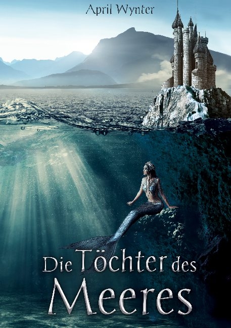 Die T&ouml;chter des Meeres - April Wynter