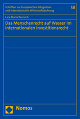 Das Menschenrecht auf Wasser im internationalen Investitionsrecht - Lara Maria Panosch