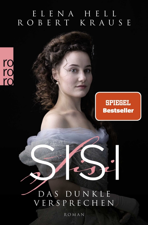 Sisi - das dunkle Versprechen - Elena Hell, Robert Krause
