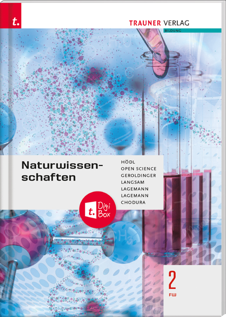 Naturwissenschaften 2 FW + TRAUNER-DigiBox - Erika H&ouml;dl,  Open Science, Helmut Franz Geroldinger, Franz Langsam, Alexandra Lagemann, Christoph Lagemann, Dietmar Chodura