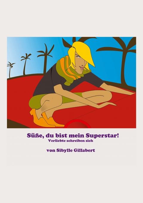 Du bist mein Superstar - Sibylle Gillabert