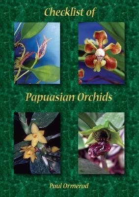Checklist of Papuasian Orchids - Paul Ormerod