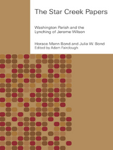 The Star Creek Papers - Horace Mann Bond, Julia W. Bond