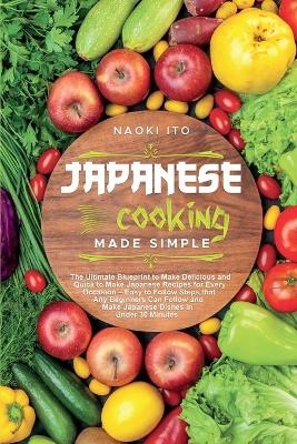 Japanese Cooking Made Simple