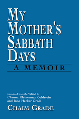 My Mother's Sabbath Days -  Grade Chaim Grade