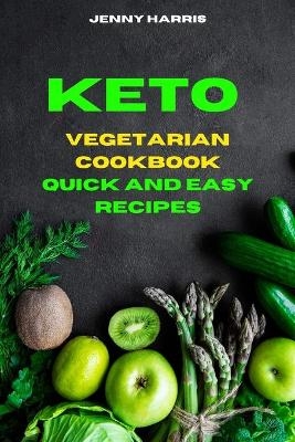 Keto Vegetarian Quick and Easy Recipes