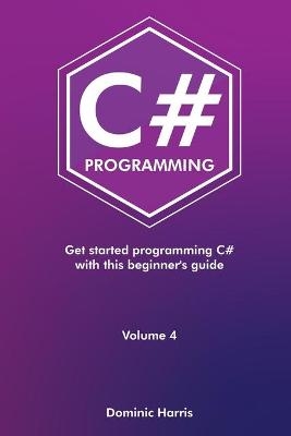 C# Programming - Dominic Harris