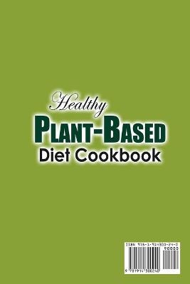 Healthy Plant-Based Diet Cookbook ; Prep-and-Go Recipes for Long-Term Healing - Allie Brick