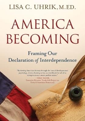 America Becoming - Lisa C Uhrik