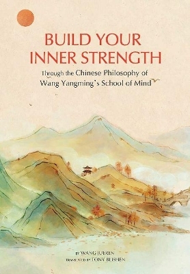 Building Inner Strength - Jueren Wang, Tony Blishen