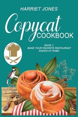 Copycat Cookbook - Harriet Jones
