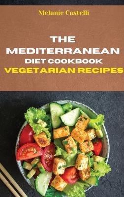The Mediterranean Diet Cookbook Vegetarian Recipes