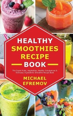 Healthy Smoothies recipe book