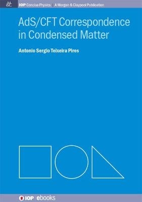 AdS/CFT Correspondence in Condensed Matter - Antonio S.T. Pires