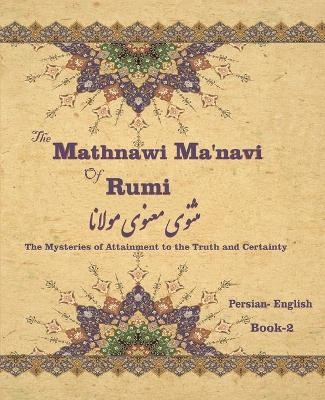 The Mathnawi Maˈnavi of Rumi, Book-2 - Jalal al-Din Rumi