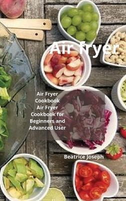 Air fryer - Beatrice Joseph