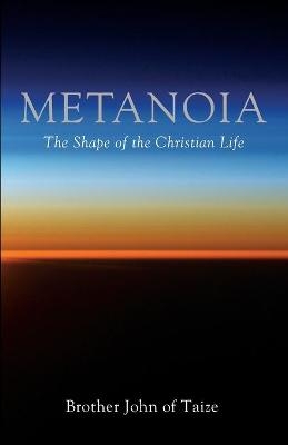 Metanoia - Brother John of Taize