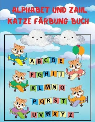 Alphabet und Zahl Katze F&auml;rbung Buch - Dan L Mayo