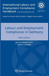 Labour and Employment Compliance in Germany - Gerlind Wisskirchen, Martin L&uuml;tzeler