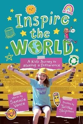 Inspire the World - Sammie Vance