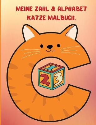 Meine Zahl & Alphabet Katze Malbuch