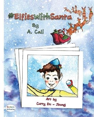 #ElfiesWithSanta - A Cali