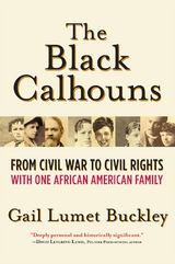 Black Calhouns -  Gail Lumet Buckley