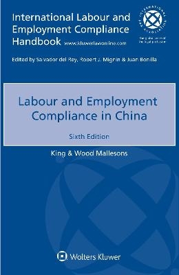 Labour and Employment Compliance in China - King &amp Wood Mallesons;  