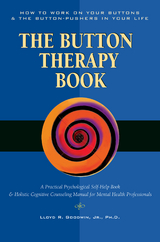 Button Therapy - Lloyd R. Goodwin  Jr. Ph.D.