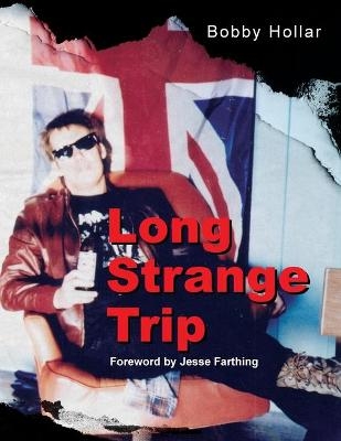 Long Strange Trip - Bobby Hollar