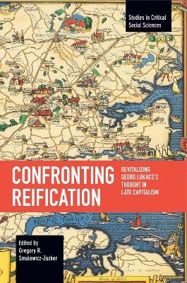 Confronting Reification