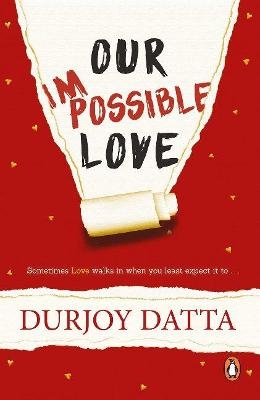 Our Impossible Love - Durjoy Datta