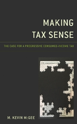 Making Tax Sense - M. Kevin McGee