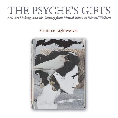 The Psyche's Gifts - Corinne Lightweaver