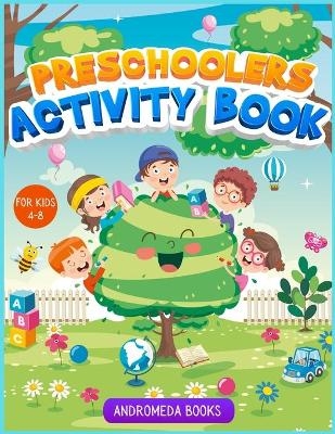 Preschoolers Activity Book for kids 4-8 - Andromeda Books