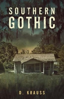 Southern Gothic - D Krauss