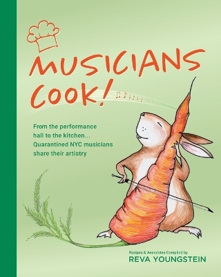 Musicians Cook! - Reva Youngstein