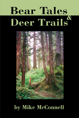Bear Tales and Deer Trails - Mike McConnell
