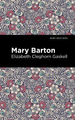 Mary Barton - Elizabeth Cleghorn Gaskell