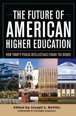The Future of American Higher Education - 