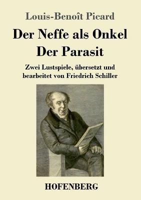 Der Neffe als Onkel, Der Parasit
