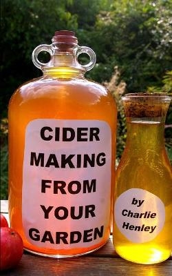 Cider Making From Your Garden - Charlie Henley