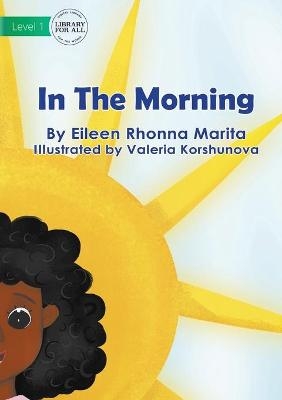 In The Morning - Eileen Rhonna Marita