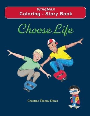 Choose Life - Coloring - Story Book - Christine Thomas Doran