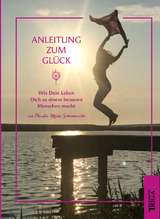 Anleitung zum Gl&uuml;ck - Claudia Schimkowski