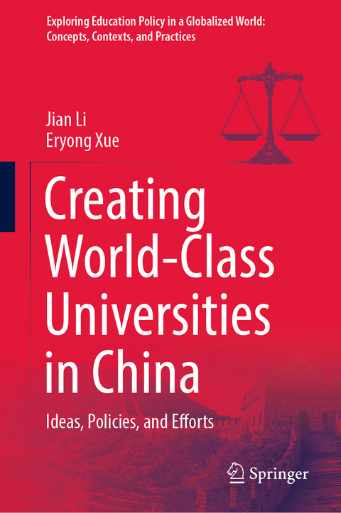 Creating World-Class Universities in China - Jian Li, Eryong Xue