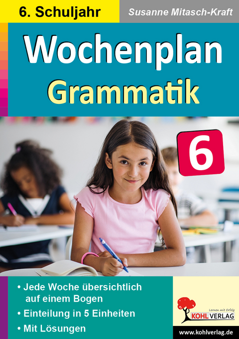 Wochenplan Grammatik / Klasse 6 - Susanne Mitasch-Kraft
