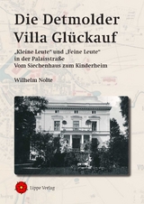 Die Detmolder Villa Gl&uuml;ckauf - Wilhelm Nolte