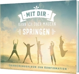 Mit dir kann ich &uuml;ber Mauern springen - Thomas Erne, Stephan Sigg