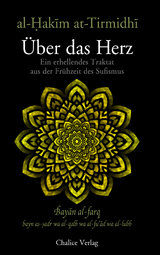 &Uuml;ber das Herz: Bayān al-farq - al-Hakim at-Tirmidhi